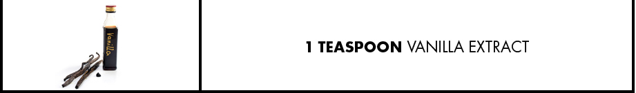 1 Teaspoon Vanilla Extract